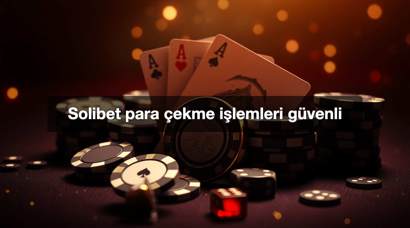 Solibet para çekme işlemleri güvenli